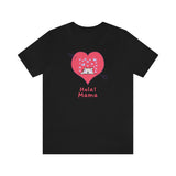 Hola! Mama T-Shirt, Cat T-Shirt, Love T-Shirt, Fun T-Shirt (Bella+Canvas 3001)