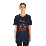 I've Got Rhythm In My Soul!!! T-Shirt (Bella+Canvas 3001)