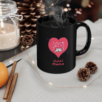 Hola! Mama Black mug, Coffee Mug