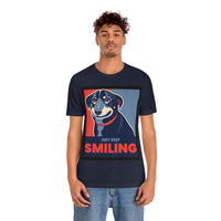 Just Keep Smiling T-Shirt, Dog T-Shirt, Smile T-Shirt, Pick Me Up T-Shirt (Bella+Canvas 3001)