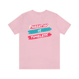 Parenting Is Timeless T-Shirt, Parenting T-Shirt (Bella+Canvas 3001)