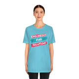 Engineers Find Solutions T-Short, Engineers T-Shirt (Bella+Canvas 3001)