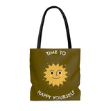 Time To Happy Yourself Tote Bag - Olive Edition, Comfortable Tote Bag, Feel Good Factor Tote Bag