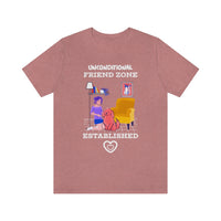 Unconditional Friend Zone Established T-Shirt, Dog T-Shirt, Dog Mum T-Shirt (Bella+Canvas 3001)