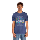 Being Educated Is Not Equal to Being Wise T-Shirt, Words of Wisdom T-Shirt (Bella+Canvas 3001)