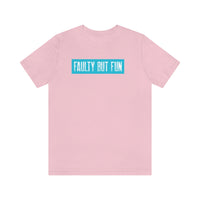 Faulty But Fun T-Shirt, Fun T-Shirt, Daring T-Shirt (Bella+Canvas 3001)