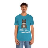 I Know You Want Me T-Shirt, Pit Bull Dog T-Shirt, Dog T-Shirt, Fun T-Shirt (Bella+Canvas 3001)