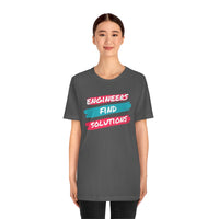 Engineers Find Solutions T-Short, Engineers T-Shirt (Bella+Canvas 3001)