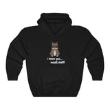 I Know You Want Me Hooded Sweatshirt, Pit Bull Dog Hooded Sweatshirt, Dog Hooded Sweatshirt, Fun Hooded Sweatshirt