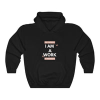 Be Patient I Am A Work In Progress Hooded Sweatshirt