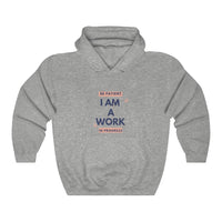 Be Patient I Am A Work In Progress Hooded Sweatshirt