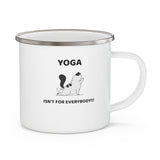 Yoga Isn't For Everybody Enamel Camping Mug, Cat Mug, Coffee Mug, Yoga Mug