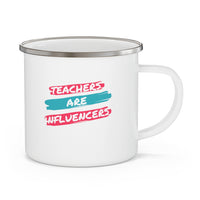 Teachers Are Influencers Enamel Camping Mug, Coffee Mug