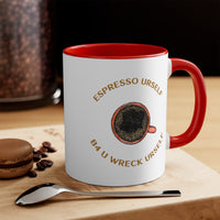 Espresso Urself B4 U Wreck Urself Accent Mug, Coffee Mug