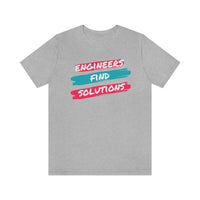 Engineers Find Solutions T-Short, Engineers T-Shirt (Bella+Canvas 3001)