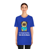 Must Escape Covid Blues. Take Me to Hawai T-Shirt, Hawai Shirt Wearing Dog T-Shirt, Holiday Shirt T-Shirt (Bella+Canvas 3001)