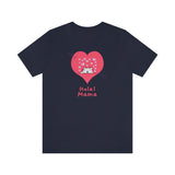 Hola! Mama T-Shirt, Cat T-Shirt, Love T-Shirt, Fun T-Shirt (Bella+Canvas 3001)