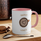 Taste It Love It Accent Mug, Coffee Mug