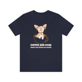 Coffee and Dogs Make The World Go Round T-Shirt, Coffee Lovers T-Shirt, Cat Lovers T-Shirt (Bella+Canvas 3001)