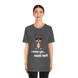 I Know You Want Me T-Shirt, Pit Bull Dog T-Shirt, Dog T-Shirt, Fun T-Shirt (Bella+Canvas 3001)