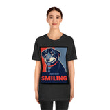 Just Keep Smiling T-Shirt, Dog T-Shirt, Smile T-Shirt, Pick Me Up T-Shirt (Bella+Canvas 3001)