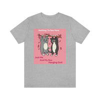 Just Me and My Boo Hanging Out T-Shirt, Cats T-Shirt, Fun T-Shirt (Bella+Canvas 3001)