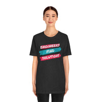 Engineers Find Solutions T-Short, Engineers T-Shirt (Bella+Canvas 3001)