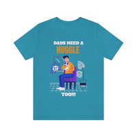 Dads Need a Huggle Too T-Shirt, Hugs T-Shirt, Dogs T-Shirt, Dads T-Shirt (Bella+Canvas 3001)