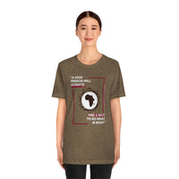 "A Wise Person Will Always Find A Way To Do What Is Right" T-Shirt, AfricanProverb T-Shirt (Bella+Canvas 3001)