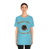 Espresso Urself B4 U Wreck Urself T-Shirt, Espresso T-Shirt, Coffee T-Shirt, Fun T-Shirt (Bella+Canvas 3001)