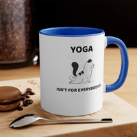 Yoga Isn't For Everybody Accent Mug, Cat Mug, Coffee Mug, Yoga Mug