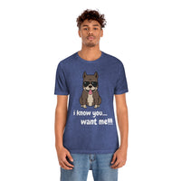 I Know You Want Me T-Shirt, Pit Bull Dog T-Shirt, Dog T-Shirt, Fun T-Shirt (Bella+Canvas 3001)