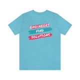 Engineers Find Solutions T-Short, Engineers T-Shirt (Bella+Canvas 3001)