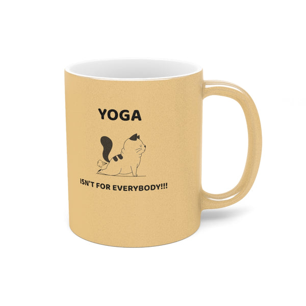 Yoga Isn't For Everybody Enamel Camping Mug, Cat Mug, Coffee Mug