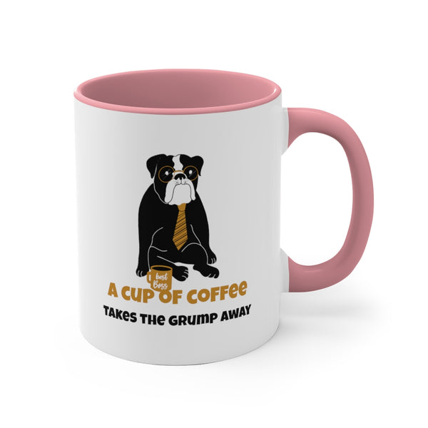 A Cup Of Coffee Takes The Grump Away Accent Mug, Coffee Mug