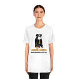 I Drink Coffee When Having A Ruff Day Dog T-Shirt, Coffee T-Shirt, Dog T-Shirt, Fun T-Shirt (Bella+Canvas 3001)