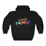 I Choose Family Hooded Sweatshirt, Family Hooded Sweatshirt