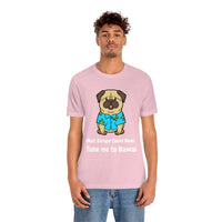 Must Escape Covid Blues. Take Me to Hawai T-Shirt, Hawai Shirt Wearing Dog T-Shirt, Holiday Shirt T-Shirt (Bella+Canvas 3001)