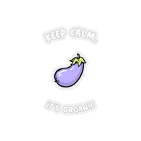 Keep Calm It's Organic (Sticker)