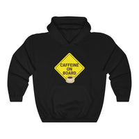 Caffeine On Board (Have A Brew-Tiful Day!) Hooded Sweatshirt, Coffee Hooded Sweatshirt